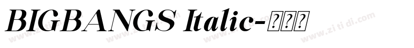 BIGBANGS Italic字体转换